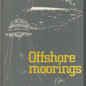 Offshore Moorings: Conference Proceedings