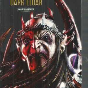 Path of the Dark Eldar: The Dark Eldar trilogy WARHAMMER 40,000 Omnibus Volume 1 of Warhammer : Dark Eldar