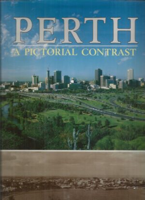 Perth and Fremantle: A Pictorial Contrast