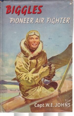 BIGGLES Pioneer Air Fighter (First Edition)