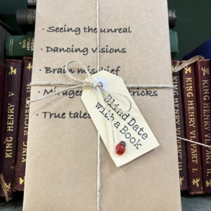 BLIND DATE WITH A BOOK: Seeing the unreal