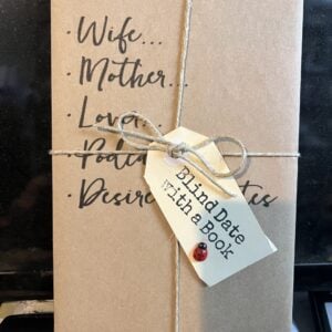 BLIND DATE WITH A BOOK: Wife, Mother, Lover…