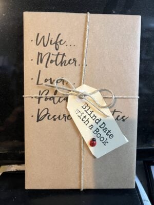 BLIND DATE WITH A BOOK: Wife, Mother, Lover...