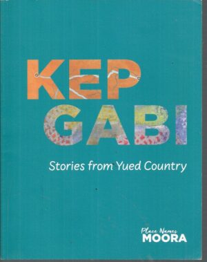 KEP GABI : Stories from Yued Country