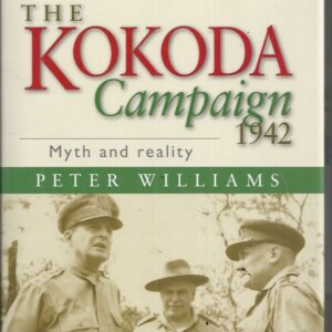 Kokoda Campaign 1942, The : Myth and Reality