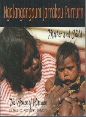 Ngalangangpum Jarrakpu Purrurn: Mother and Child