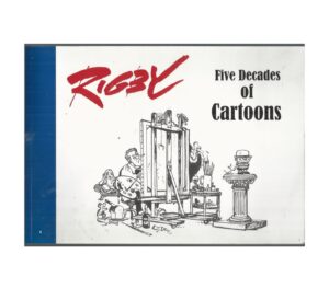 RIGBY : Five Decades of Cartoons