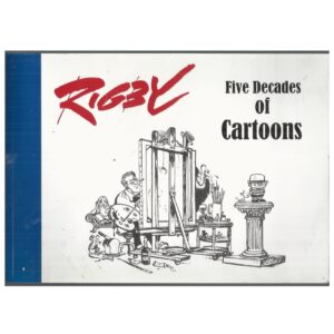 RIGBY : Five Decades of Cartoons