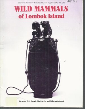 Wild Mammals of Lombok Island: Nusa Tenggara, Indonesia: Systematics and Natural History