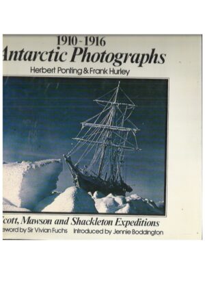 1910-1916 Antarctic Photographs : Scott, Mawson, and Shackleton Expeditions