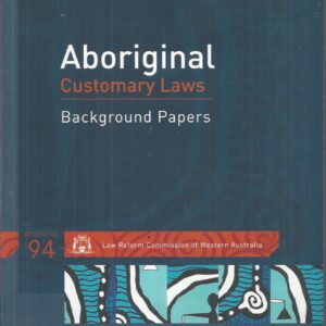 Aboriginal Customary Laws : Background Papers
