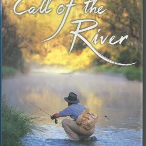 Call of the River: Australian and New Zealand Fly-Fishing Adventures