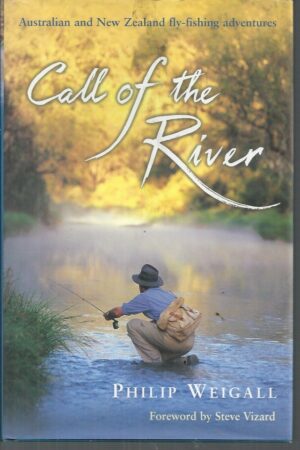 Call of the River: Australian and New Zealand Fly-Fishing Adventures