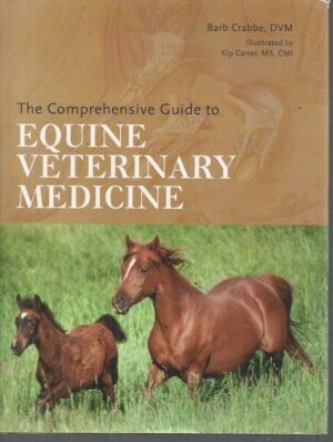 Comprehensive Guide to Equine Veterinary Medicine, The