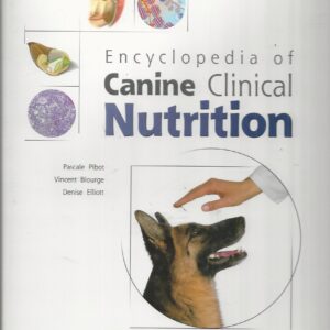 Encyclopedia Of Canine Clinical Nutrition