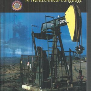 Oil and Gas Production in Nontechnical Language