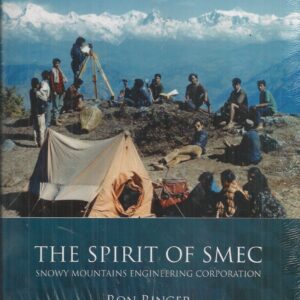 Spirit of SMEC, The: Snowy Mountains Engineering Corporation