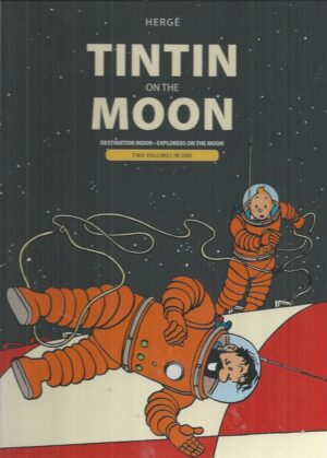 Tintin on the Moon : Destination Moon & Explorers on the Moon