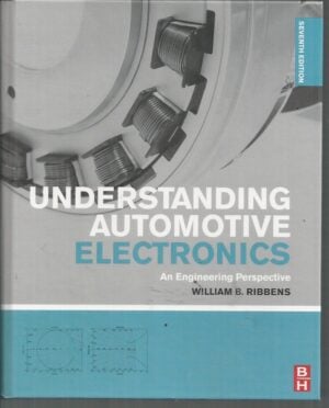 Understanding Automotive Electronics: An Engineering Perspective (7th Edition)