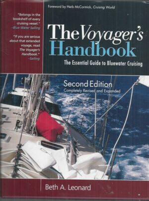 Voyager's Handbook, The : The Essential Guide to Blue Water Cruising (Revised 2nd Edition)