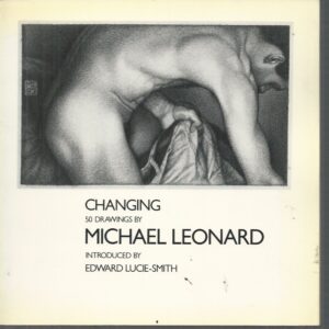 CHANGING: 50 Drawings by Michael Leonard