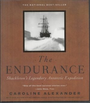 Endurance, The: Shackleton's Legendary Antarctic Expedition