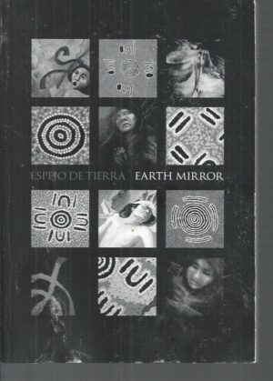 Espejo de Tierra = Earth Mirror