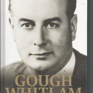 Gough Whitlam: A Moment In History