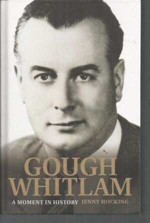 Gough Whitlam: A Moment In History