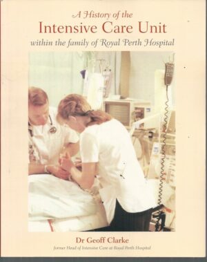 History of the Intensive Care Unit within the family of Royal Perth Hospital, A