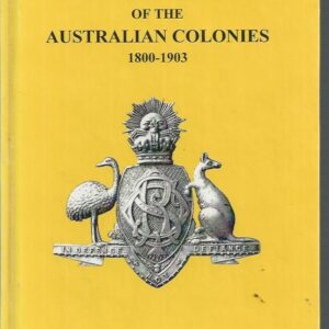 Military Badges of the Australian Colonies 1800 – 1903