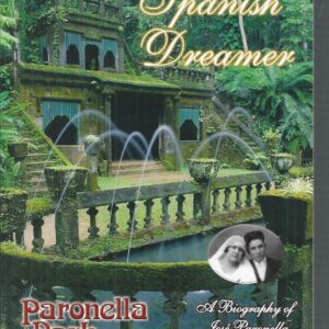 Spanish Dreamer, The: A Biography of Jose Paronella