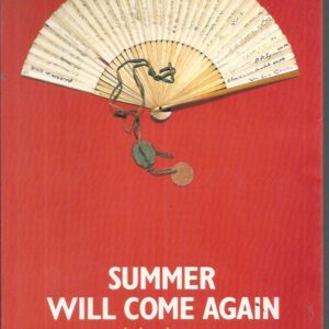 Summer Will Come Again: The story of Australian POW’s fight for survival in Japan