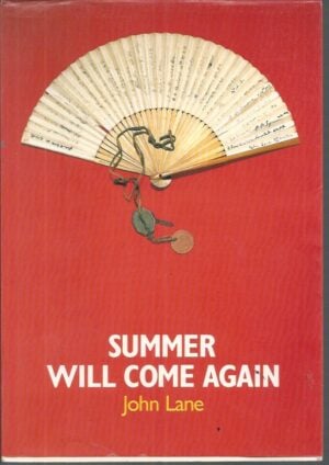 Summer Will Come Again: The story of Australian POW's fight for survival in Japan