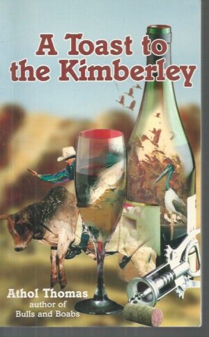Toast to the Kimberley, A