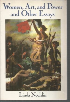 Women, Art, and Power and Other Essays