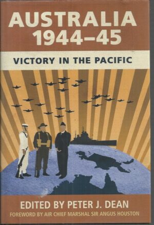 AUSTRALIA 1944-45: Victory in the Pacific