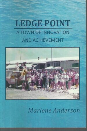 Ledge Point : A town of innovation and achievement