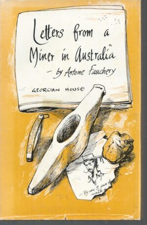 Letters from a Miner in Australia ( Lettres d'un mineur en Australie.)