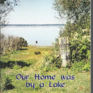 Our Home was by a Lake