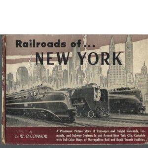 Railroads of New York: A Picture Story of Railroading in and Around New York City