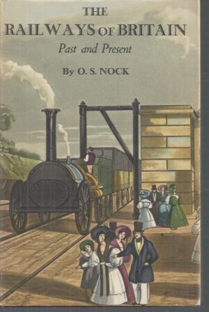 Railways of Britain, Past and Present