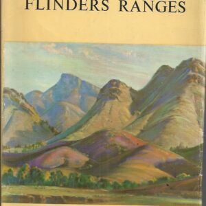 Story of the Flinders Ranges, The