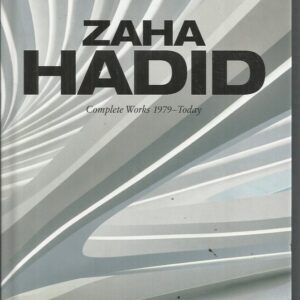 Zaha Hadid. Complete Works 1979–Today (40th edition)