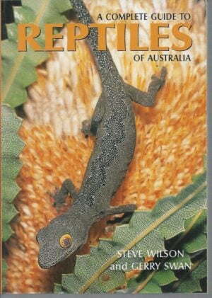 Complete Guide To Reptiles Of Australia, A