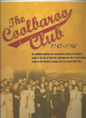 Coolbaroo Club, The : 1947-1960