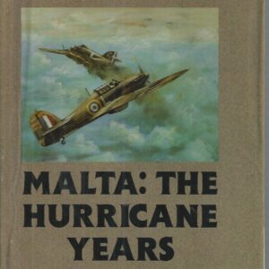 Malta: The Hurricane Years, 1940-41