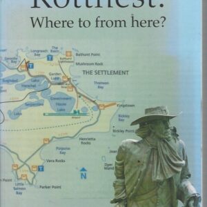 Rottnest : Where to from here?