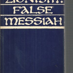Zionism : False Messiah