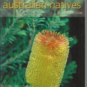 Growing Australian Natives: Second Edition
